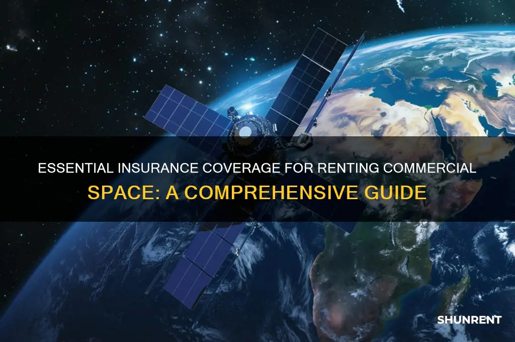 what isnsurance do you need to rent comercial space
