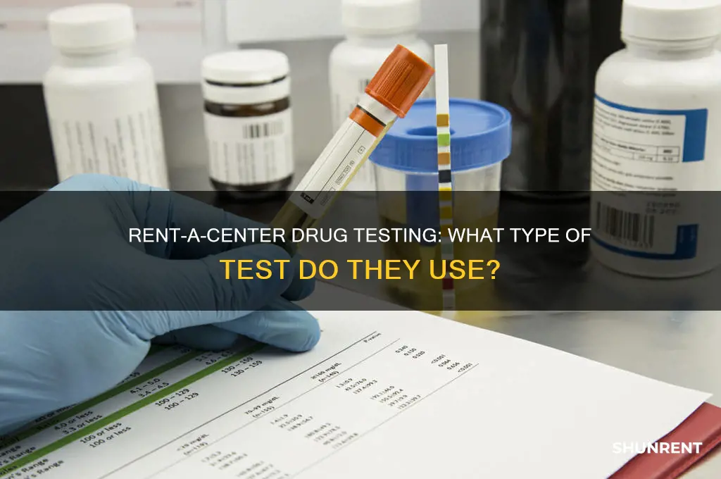 what kind of drug test does rent a center use