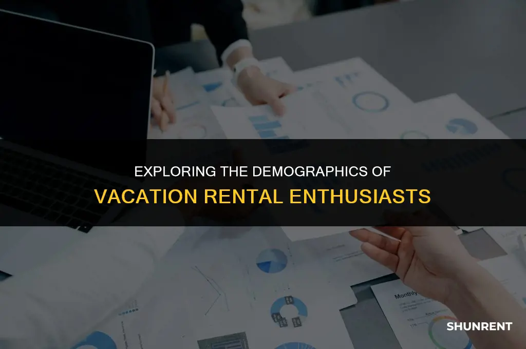 what kind of people rent vacation rentals