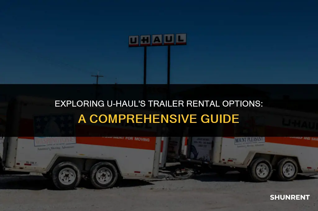 what kind of trailers does uhaul rent