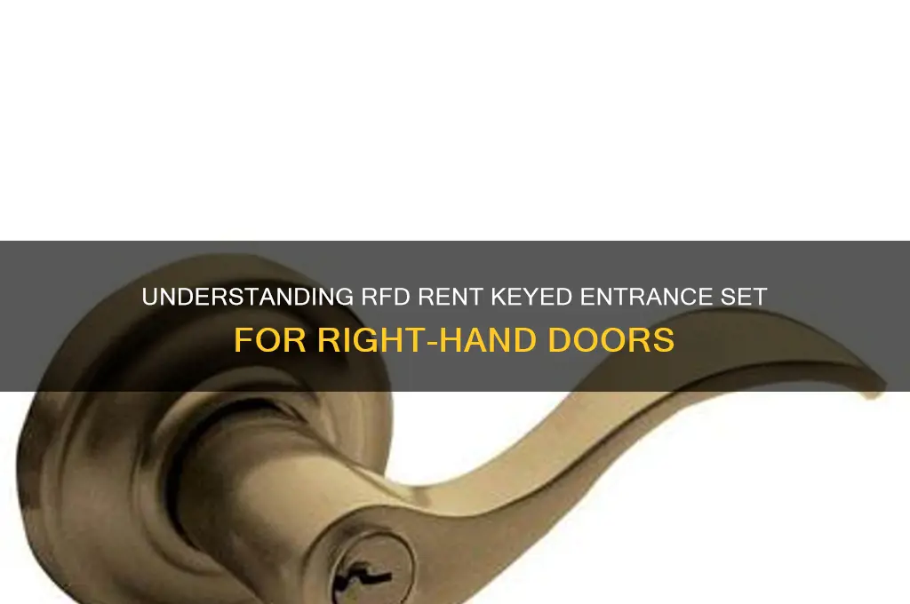 what mean rfd rent keyed entrance set right hand