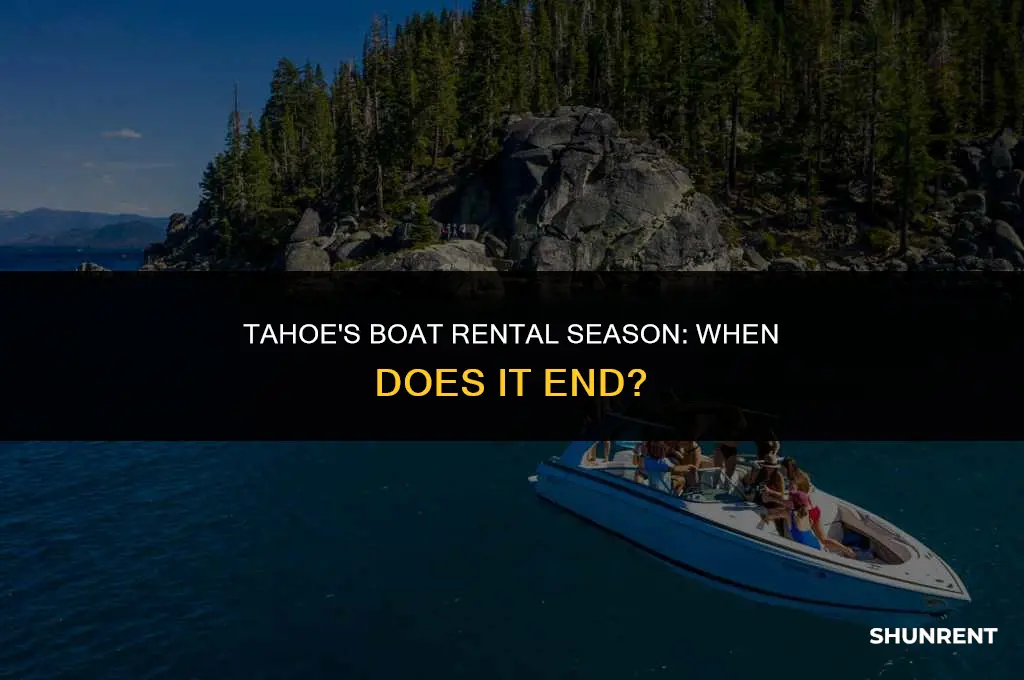 what month does tahoe stop renting boats