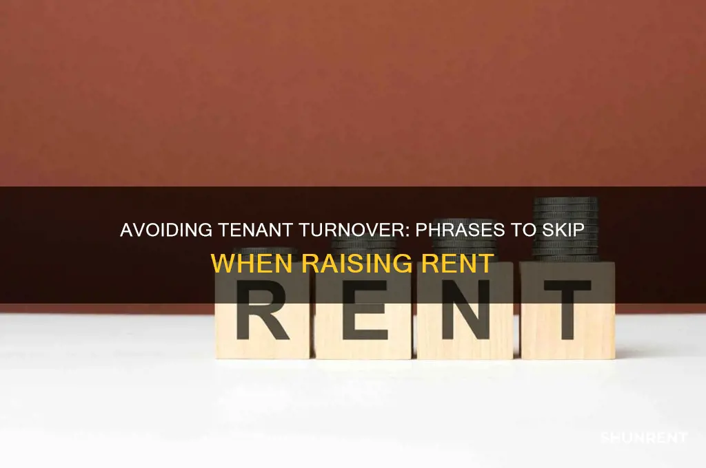 what not to say when raising rent write