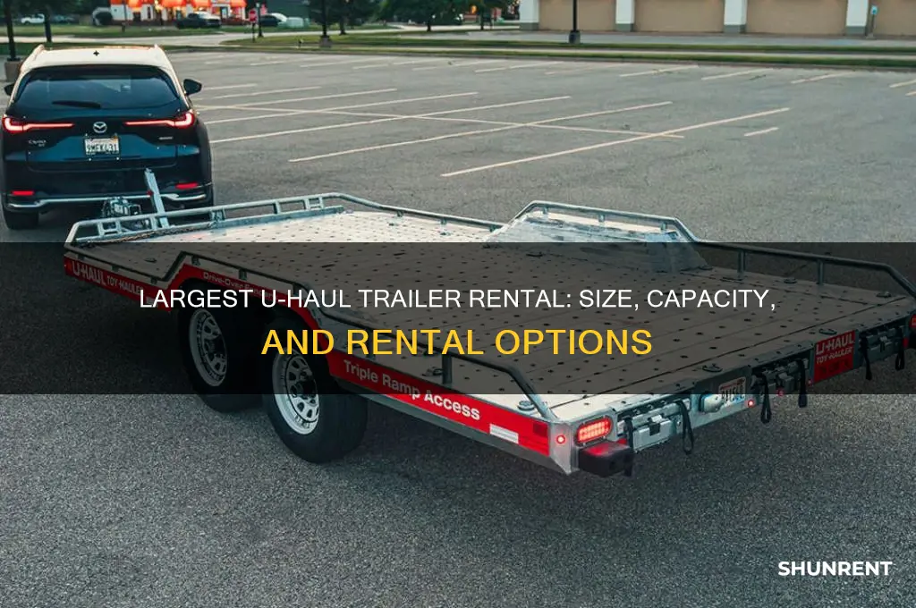 what os the largesy u haul trailer for rent