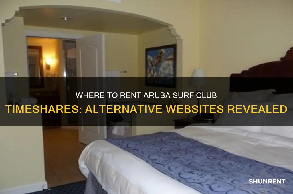 what other website rents aruba surf club timeshares