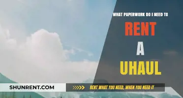 Essential Paperwork for Renting a U-Haul: A Quick Guide