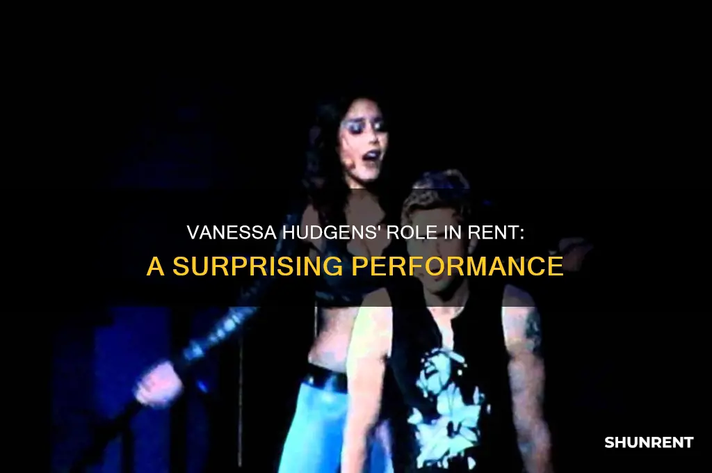 what part did vanessa hudgens play in rent