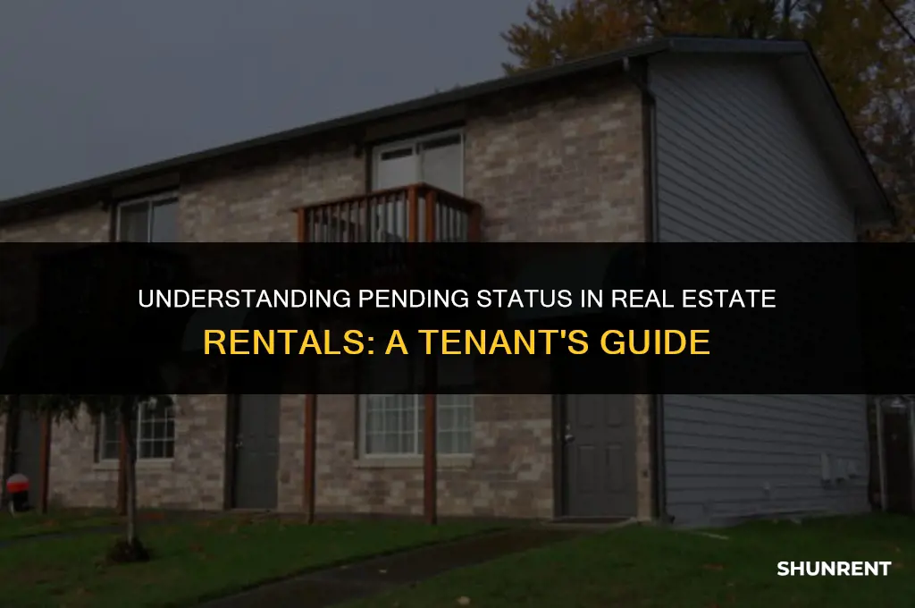 what pending means in real estate renting