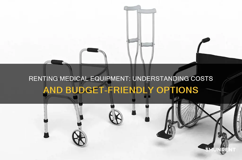 what price is it to rent medical equipment