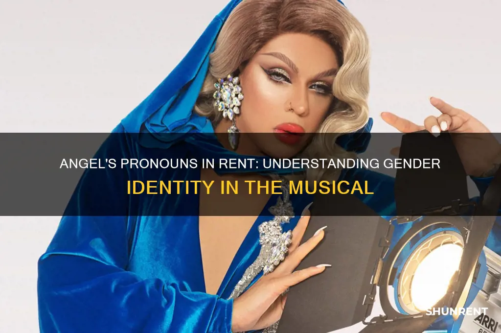 what pronouns to use for angel from rent