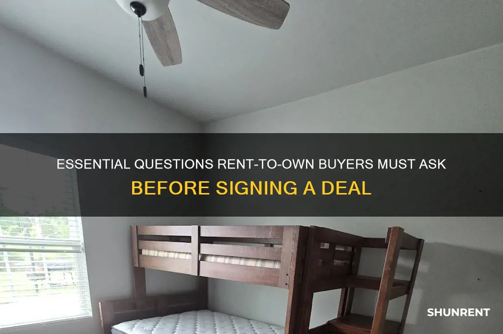 what questions should be asked for rent to own buyers
