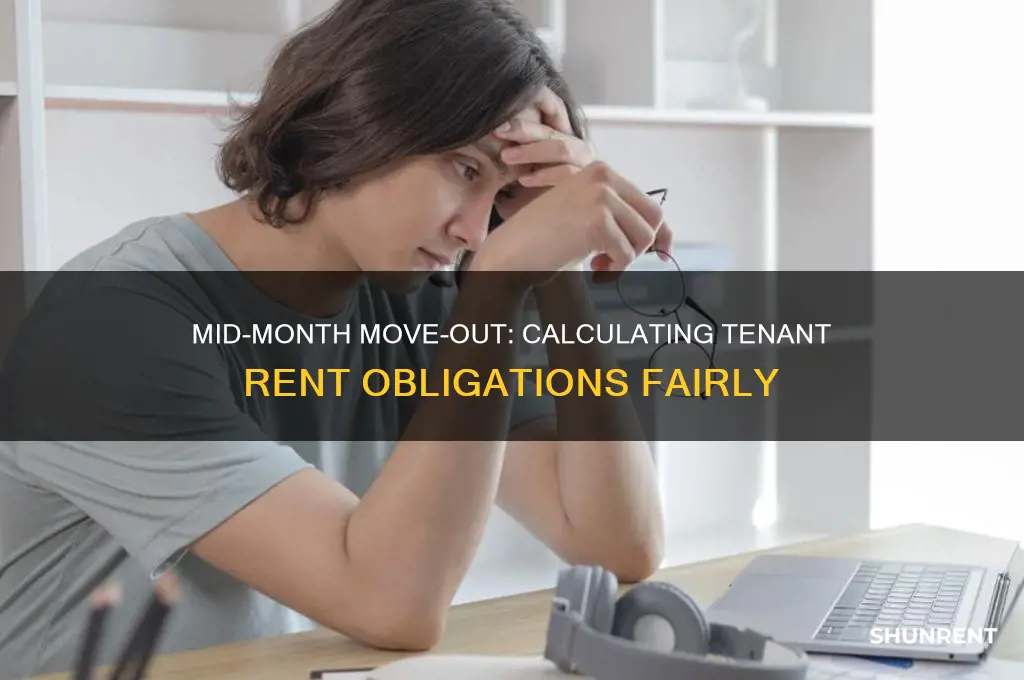 what rent does the tenant owe when moving out mid-month