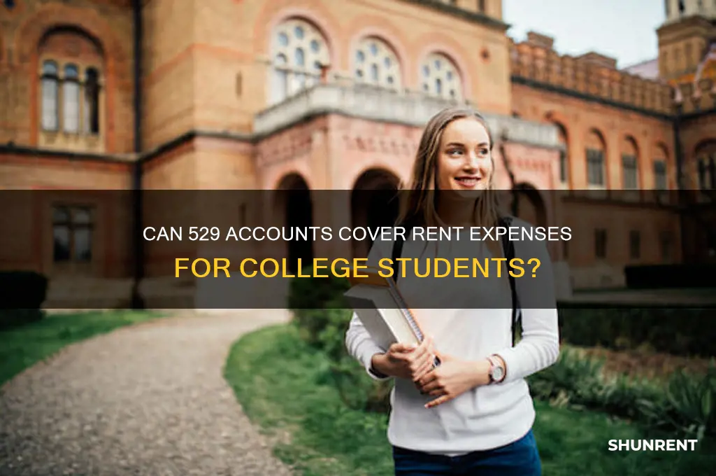 what rent expense is covered by 529 account