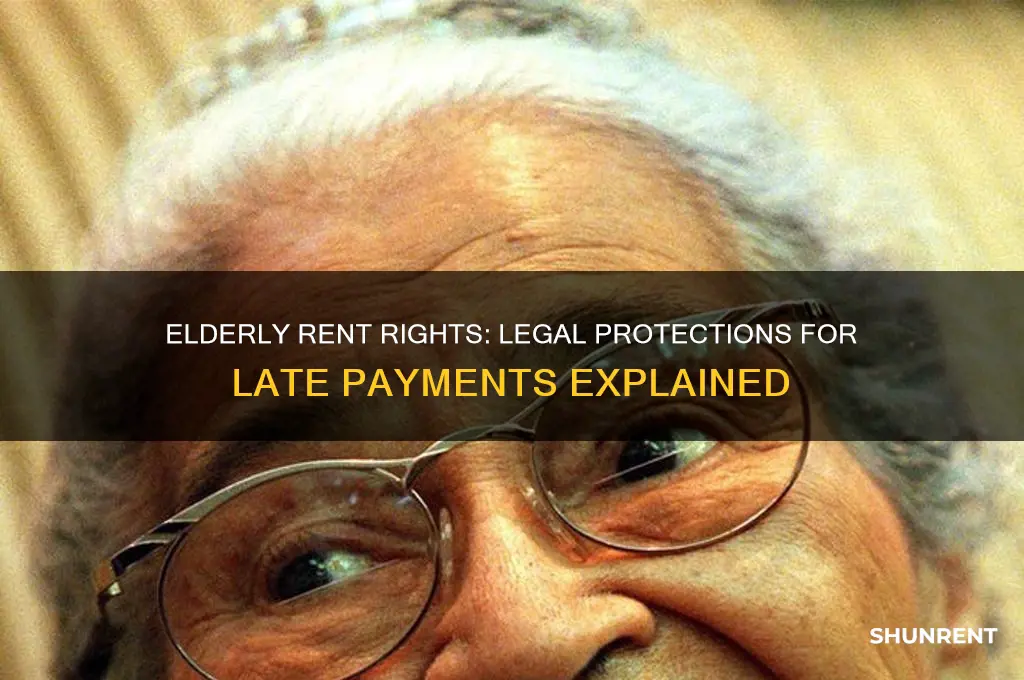 what rights do elderly have when late with rent