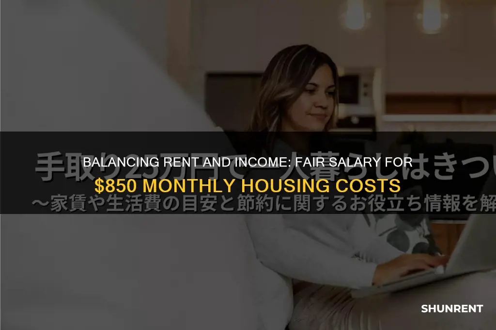 what salary should i make if rent is 850