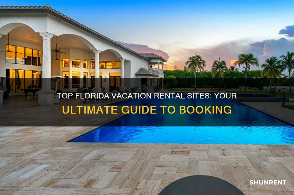 what sites to visit to rent vacation spots in florida