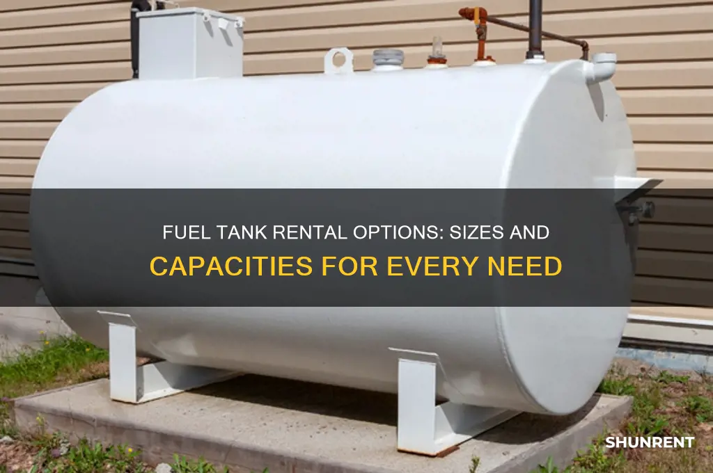 what size fuel tanks are available for rent