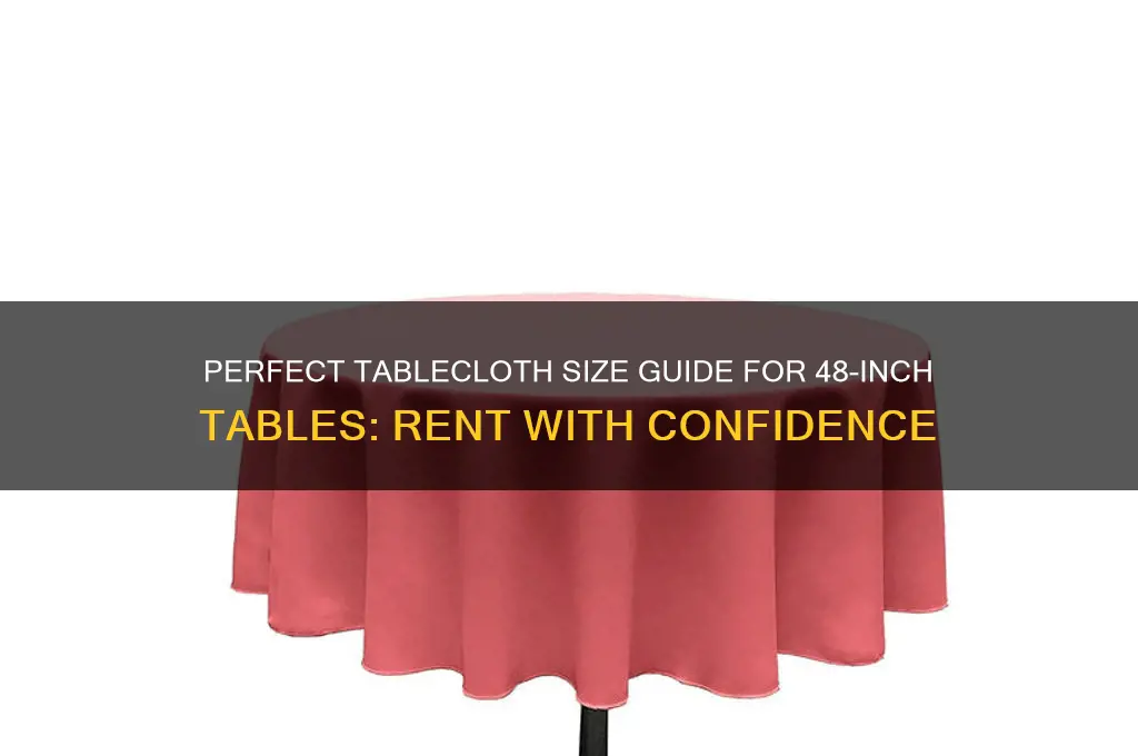 what size tablecloth to rent for 48 table