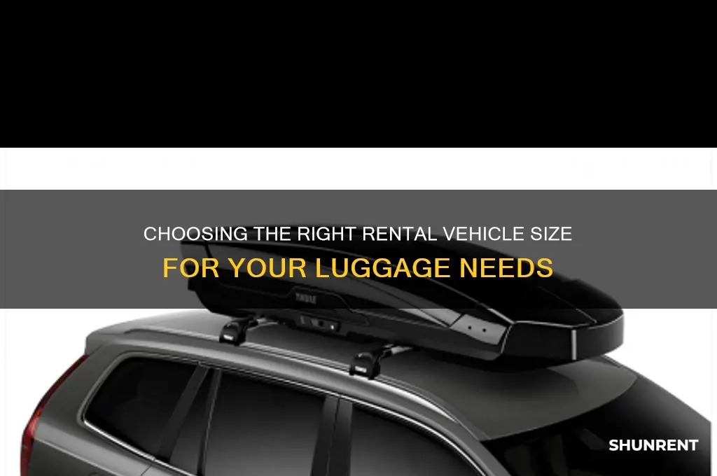 what size vehicle to rent to hold luggage