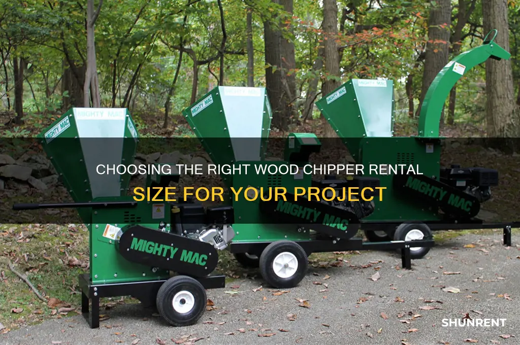what size wood chipper do i need to rent