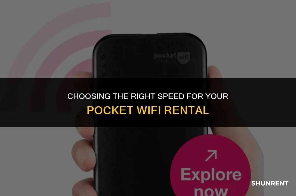 what speed pocket wifi should i rent