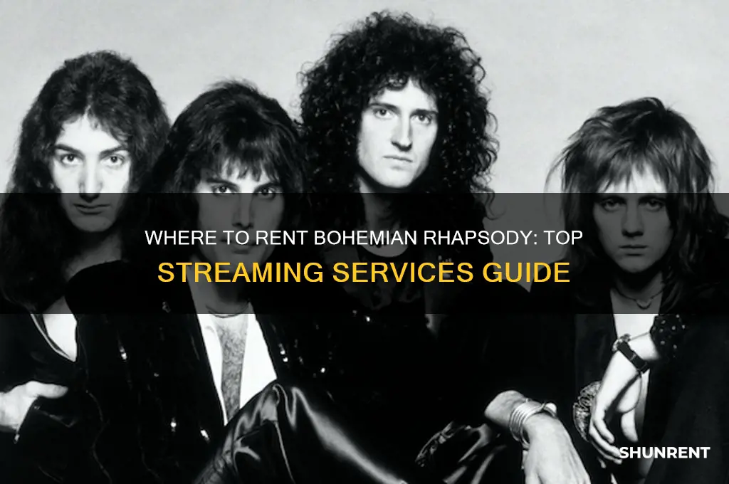 what streaming services have bohemian rhapsody for rent