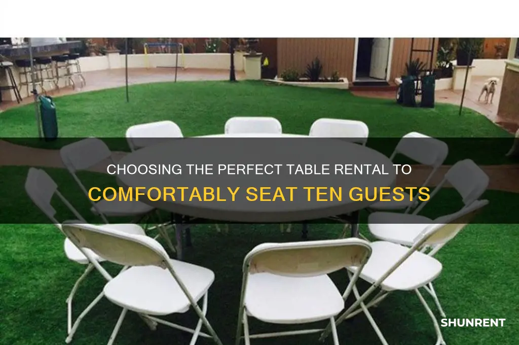 what table do i rent to seat 10