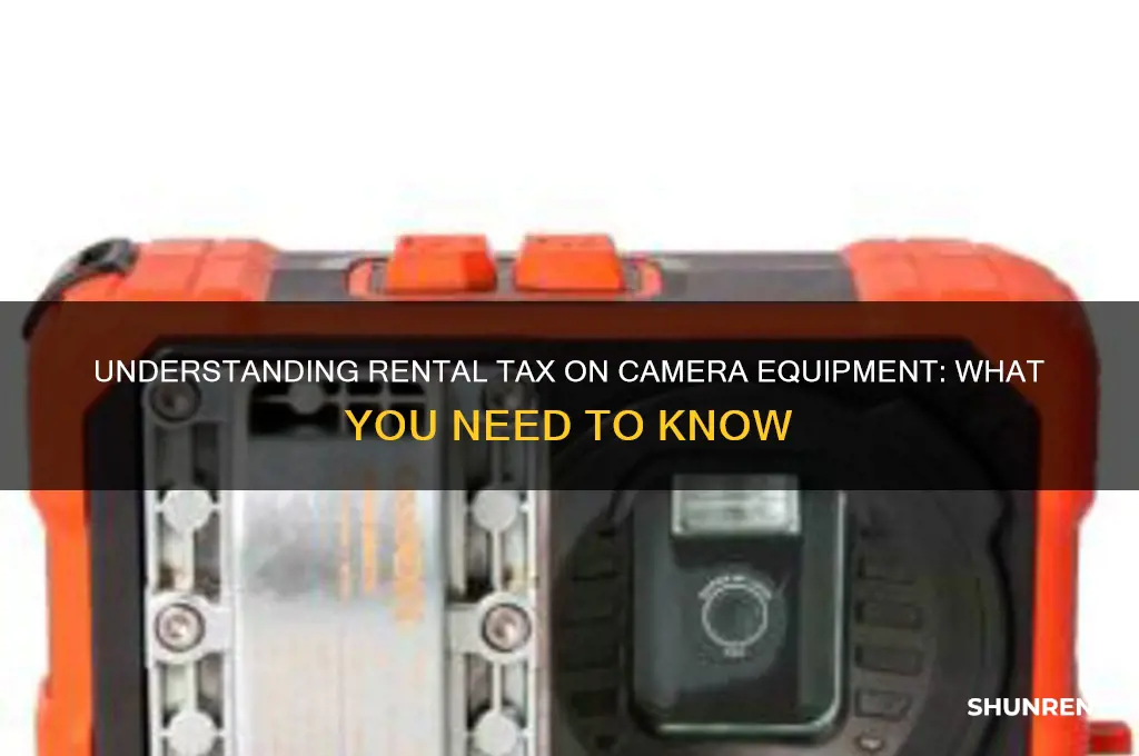 what tax is chraged for renting camera equipment