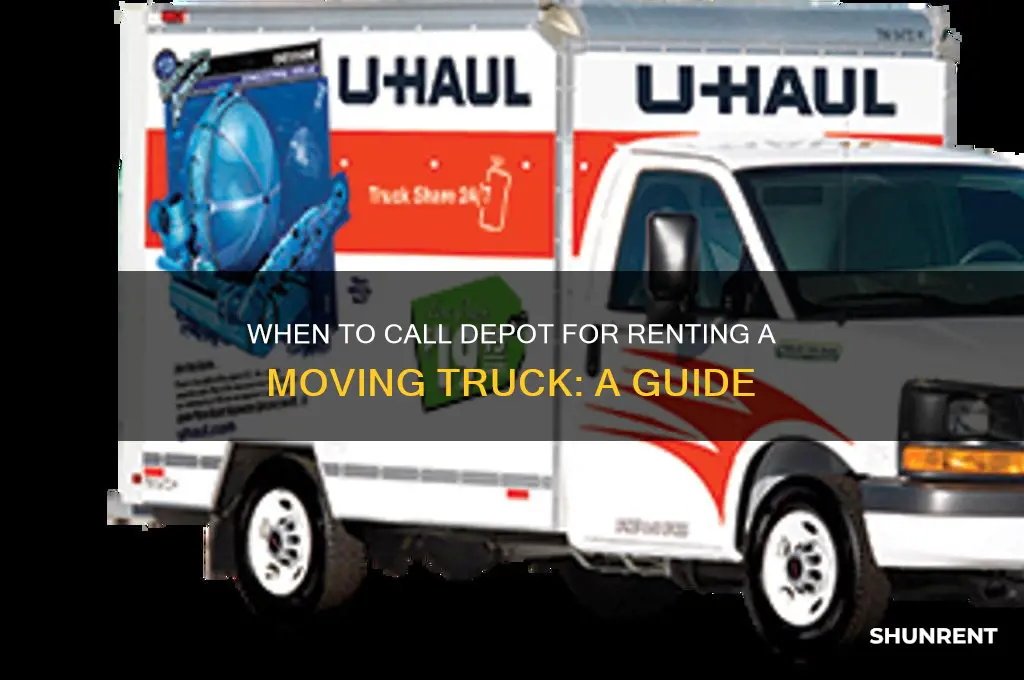 what time do you call depot rent truck