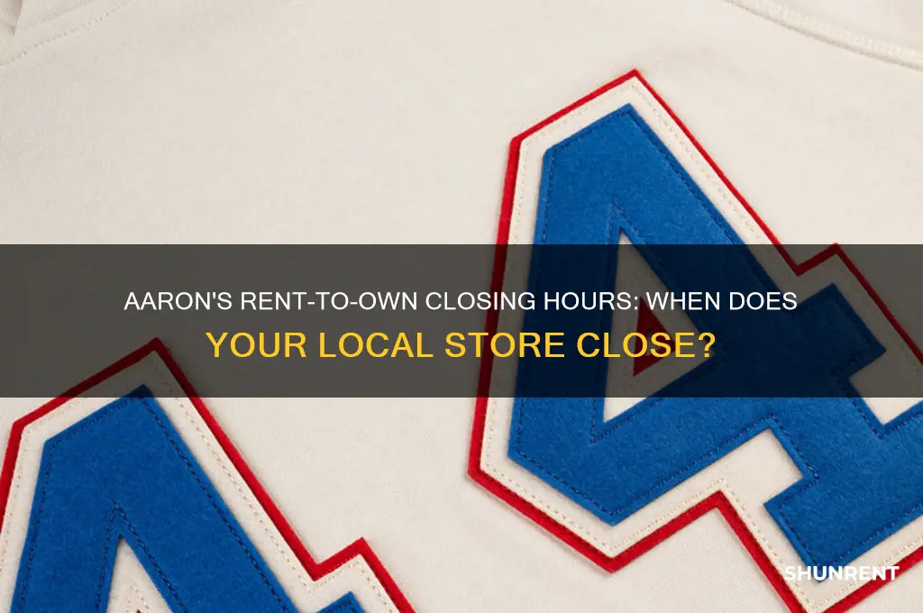 what time does aarons rent to own close