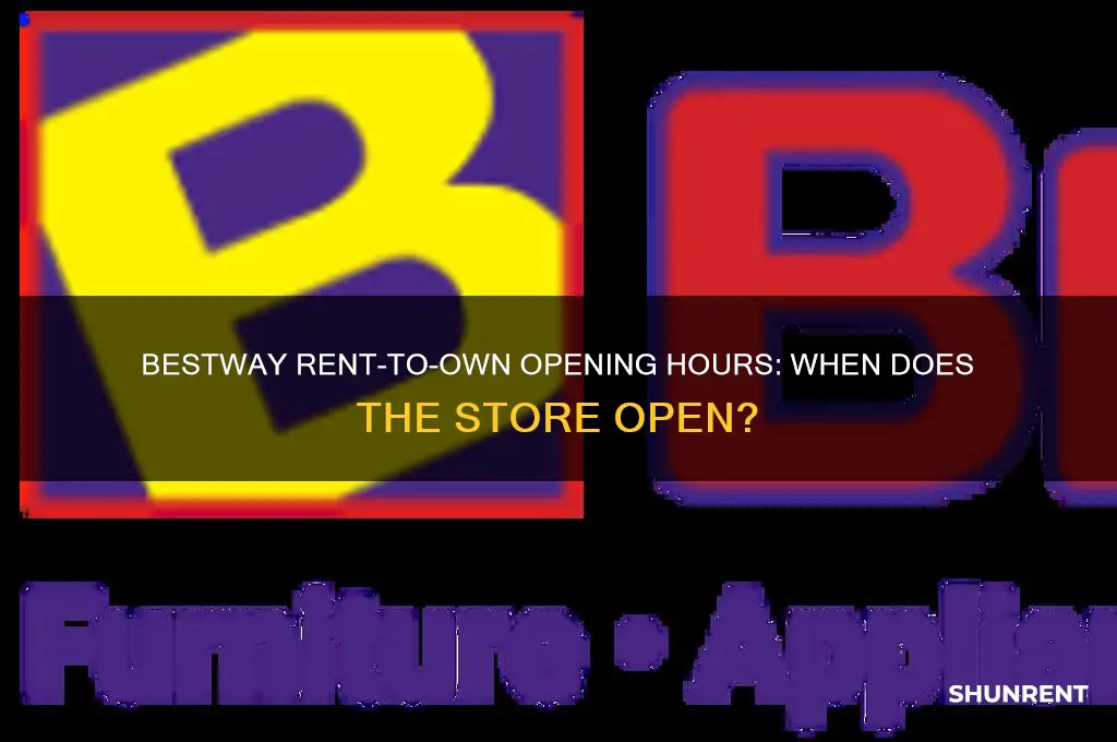 what time does bestway rent to own open