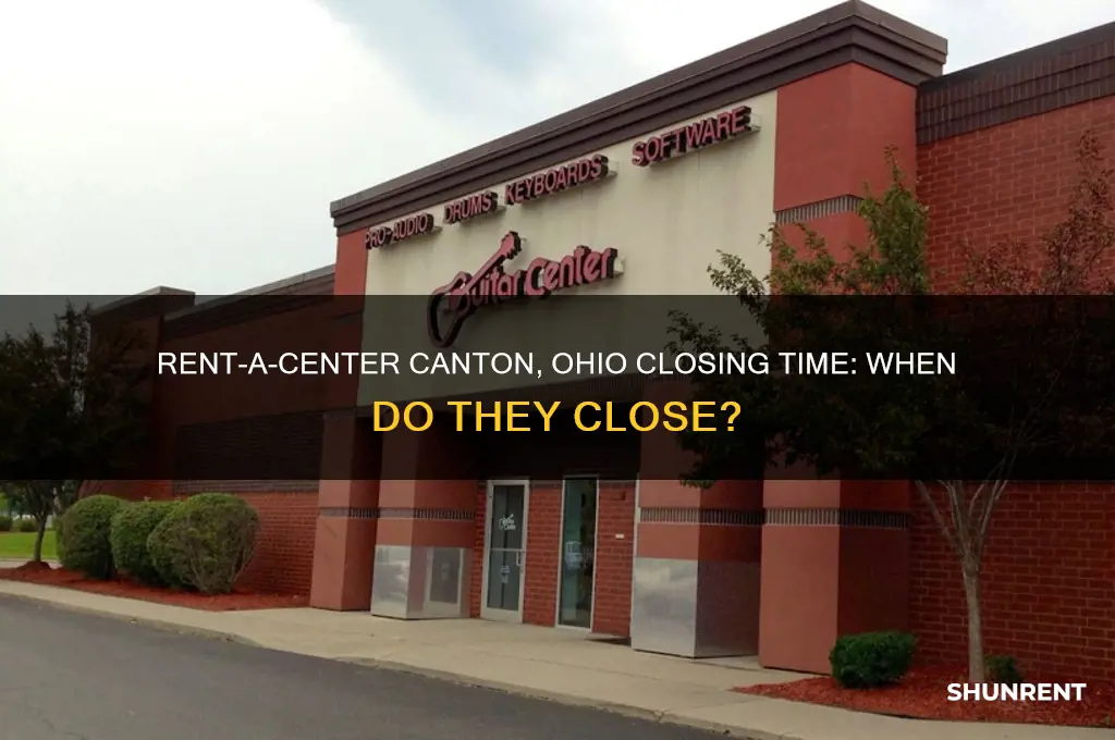 what time does rent a center close canton ohio