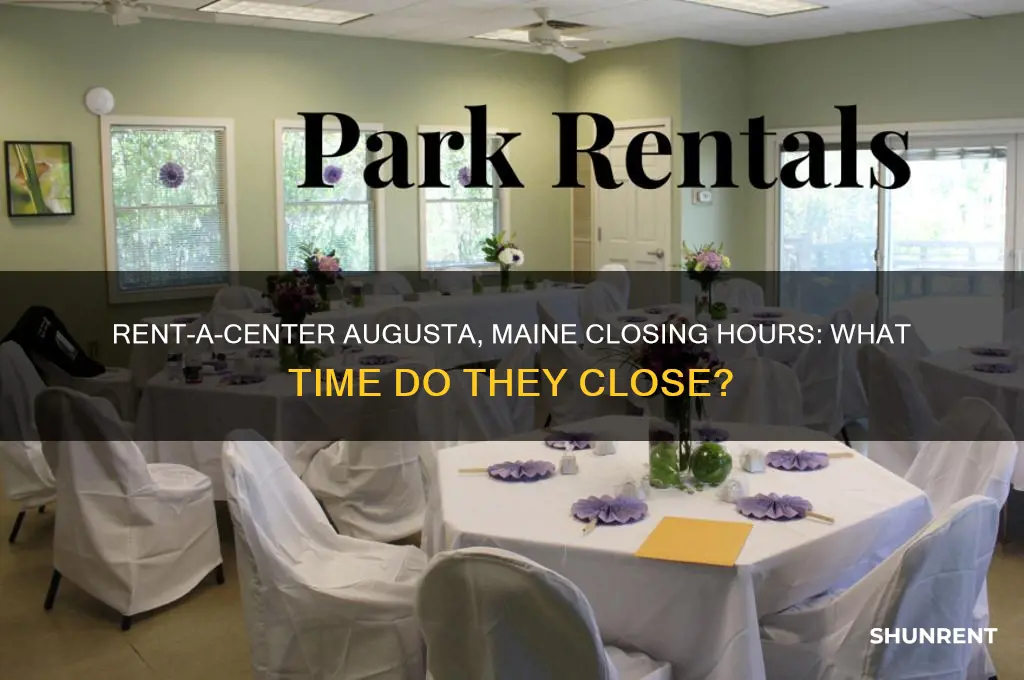 what time does rent a center close in augusta maine