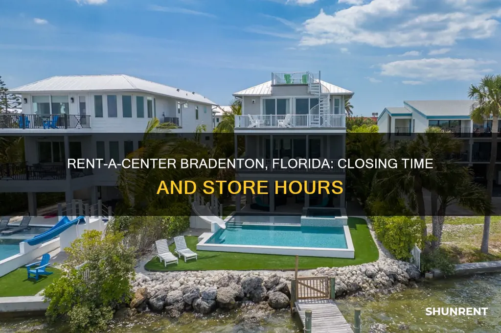 what time does rent a center close in bradenton florida