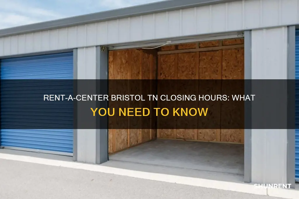 what time does rent a center close in bristol tennessee