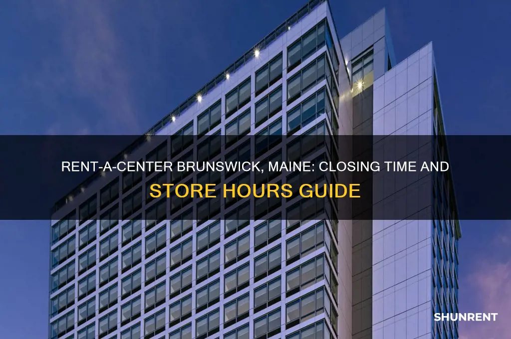 what time does rent a center close in brunswick maine