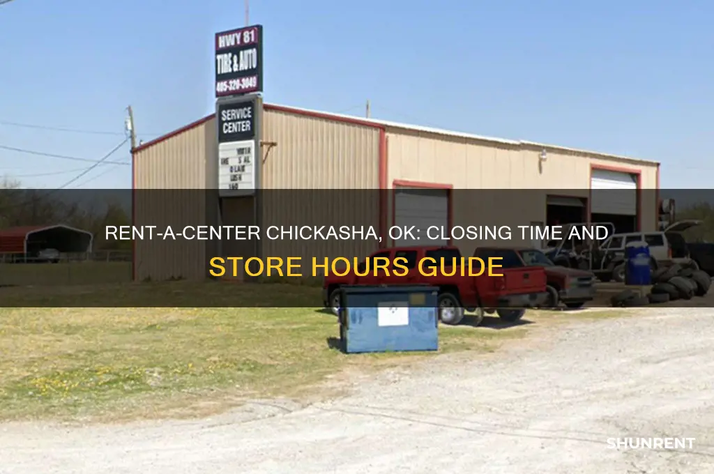 what time does rent a center close in chickasha oklahoma