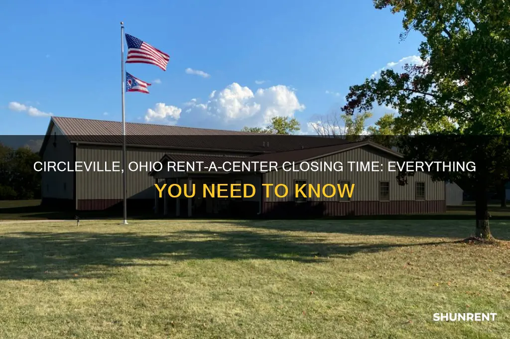 what time does rent a center close in circleville ohio