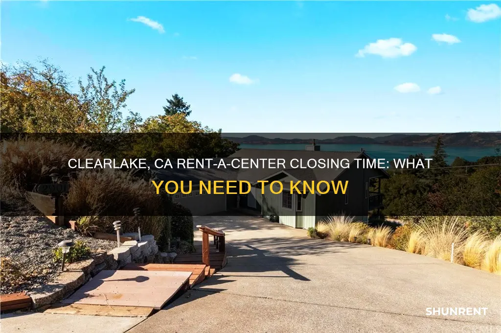 what time does rent a center close in clearlake california