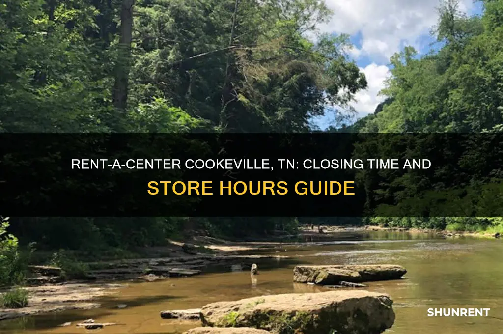 what time does rent a center close in cookeville tennessee