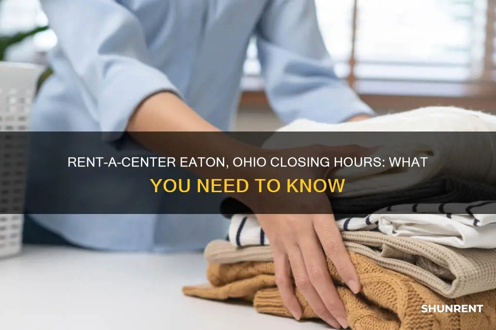 what time does rent a center close in eaton ohio