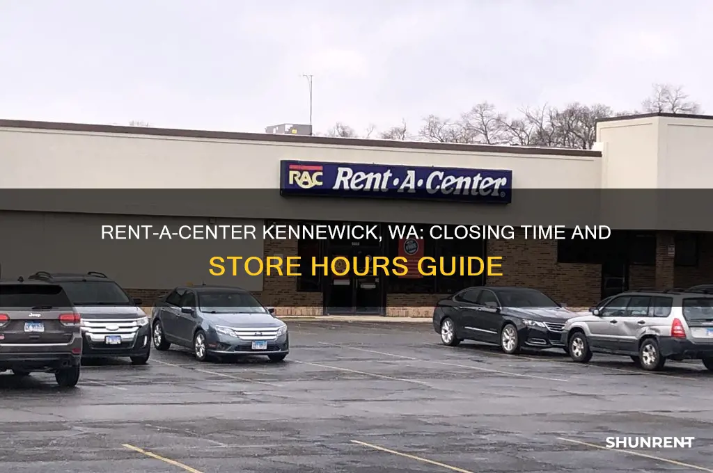 what time does rent a center close in kennewick washington