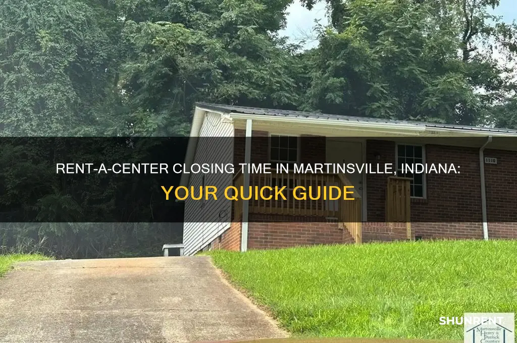 what time does rent a center close in martinsville indiana