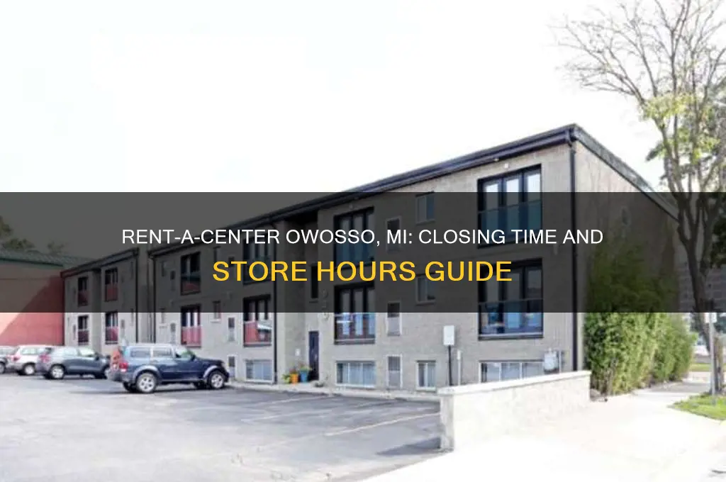what time does rent a center close in owosso michigan