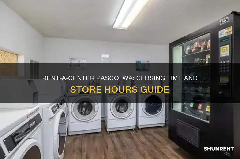 what time does rent a center close in pasco washington