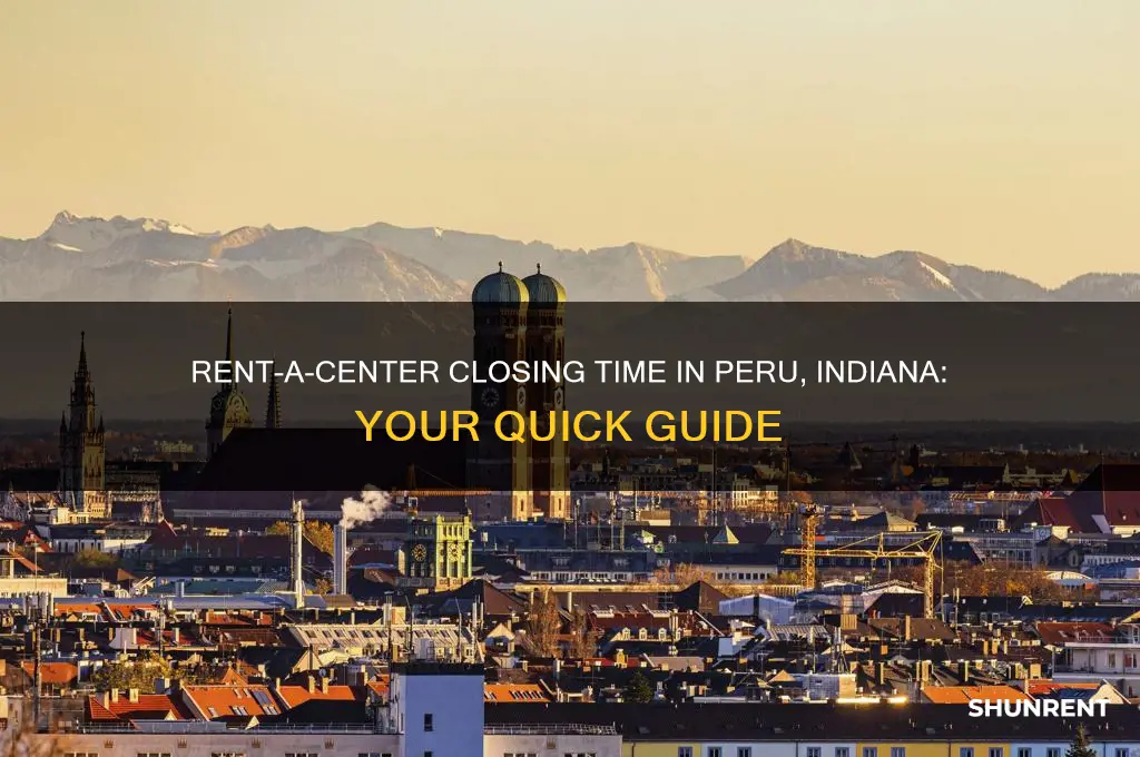 what time does rent a center close in peru indiana