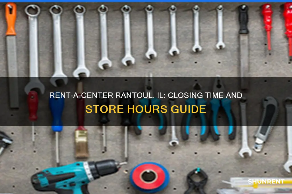 what time does rent a center close in rantoul illinois