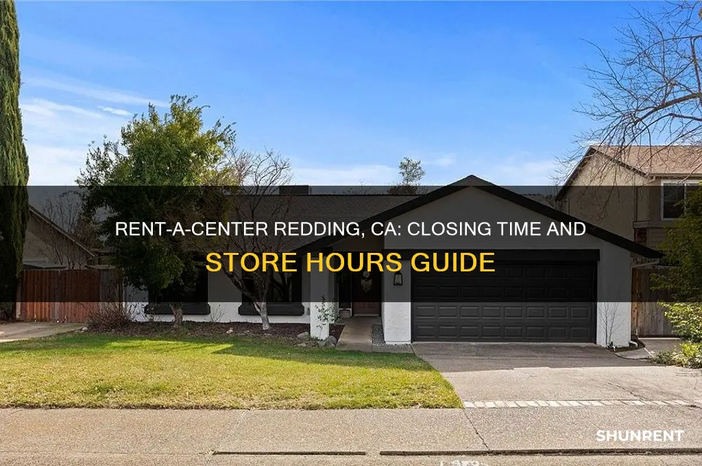 what time does rent a center close in redding california