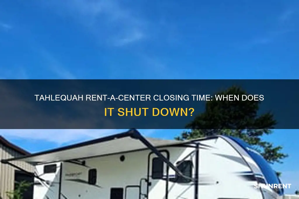 what time does rent a center close in tahlequah oklahoma