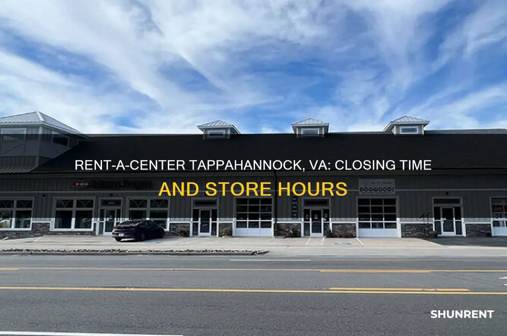 what time does rent a center close in tappahannock virginia